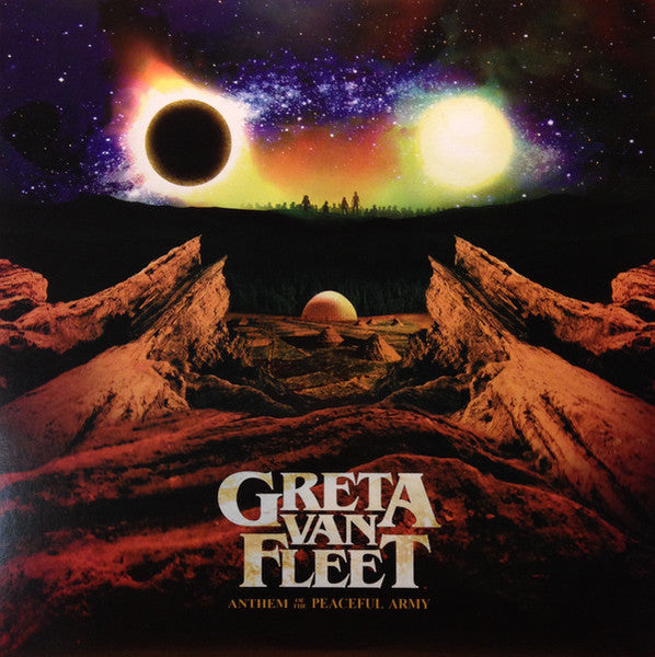 Anthem Of The Peaceful Army - Greta Van Fleet