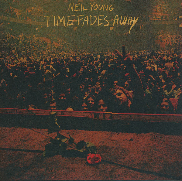 Time Fades Away - Young, Neil
