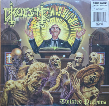 Twisted Prayers - Gruesome