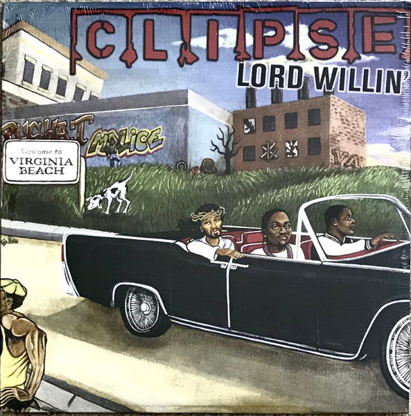 Lord Willin' - Clipse