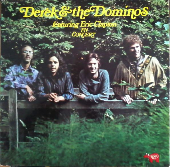 Featuring Eric Clapton In Concert - Derek & The Dominos