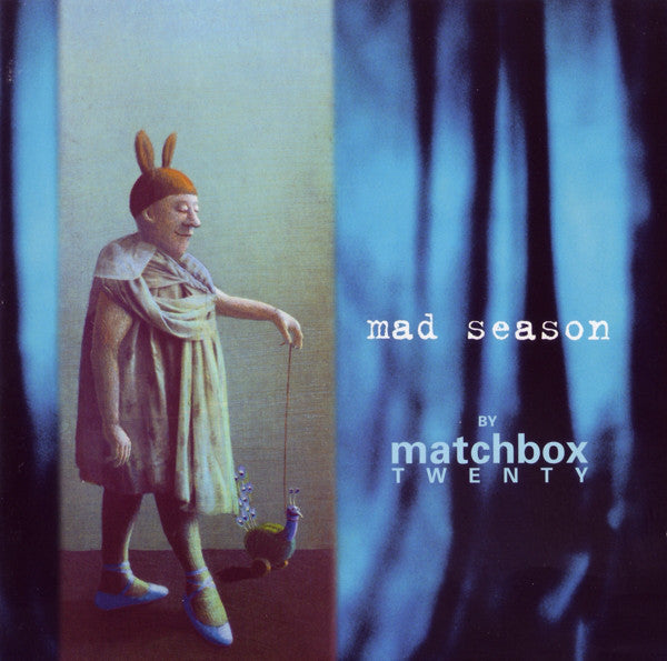 Mad Season - Matchbox Twenty