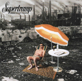 Crisis? What Crisis? - Supertramp