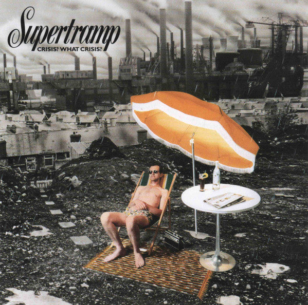 Crisis? What Crisis? - Supertramp