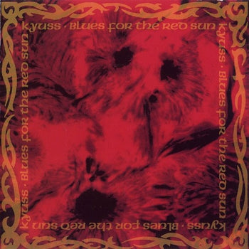 Blues From The Red Sun - Kyuss