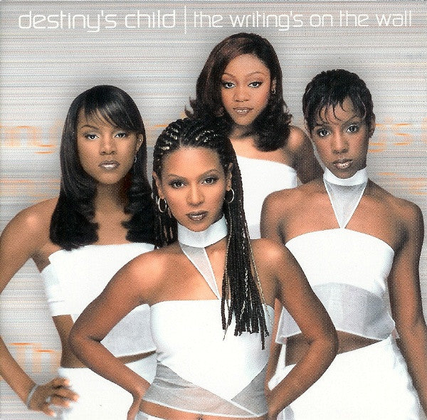 The Writing's On The Wall - Destiny's Child