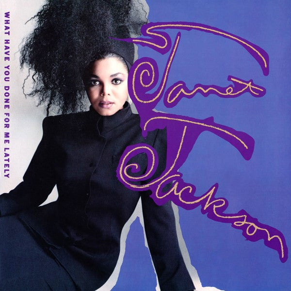 What Have You Done For Me Lately - Jackson, Janet