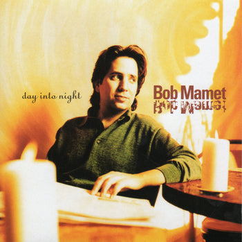 Day Into Night - Mamet, Bob