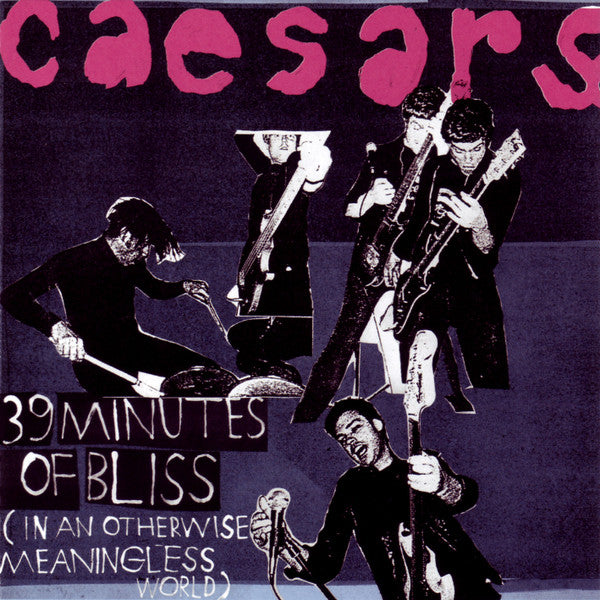 39 Minutes Of Bliss (In An Otherwise Meaningless W - Caesars