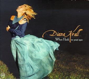 When I Look Into Your Eyes - Krall, Diana