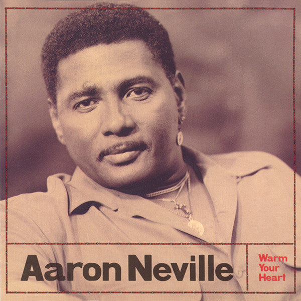 Warm Your Heart - Neville, Aaron