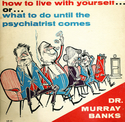 How To Live With Yourself... Or... What To Do Unti - Banks, Dr. Murray