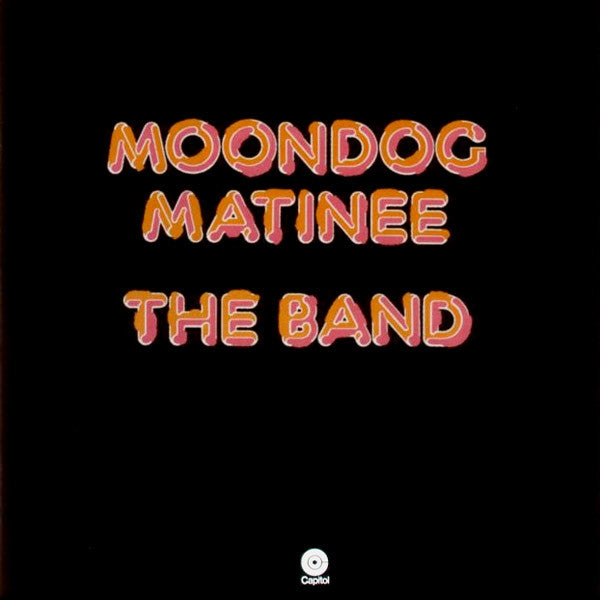Moondog Matinee - Band, The