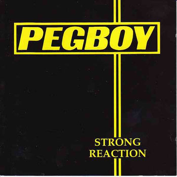 Strong Reaction - Pegboy