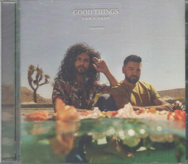 Good Things - Dan + Shay