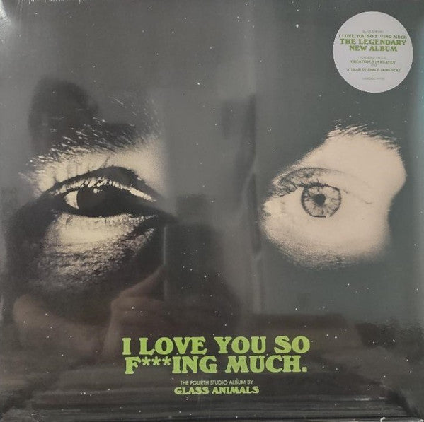 I Love You So F***ing Much - Glass Animals