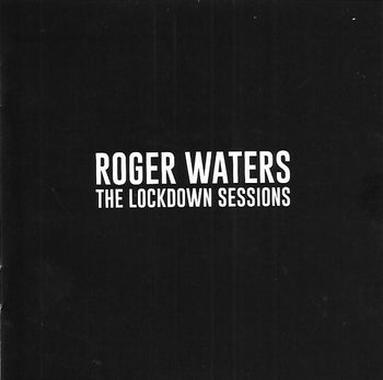 The Lockdown Sessions - Waters, Roger