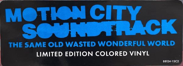 The Same Old Wasted Wonderful World - Motion City Soundtrack