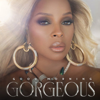 Good Morning Gorgeous - Blige, Mary J.