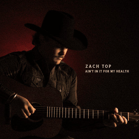 Ain't In It For My Health - Top, Zach