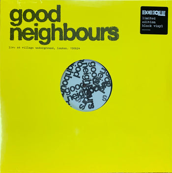 Live At Village Underground [LP] - Good Neighbours