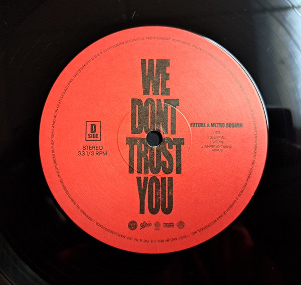 We Don't Trust You - Future & Metro Boomin