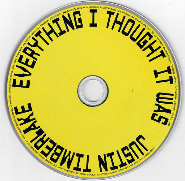 Everything I Thought It Was - Timberlake, Justin