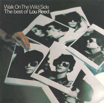 Walk On The Wild Side The Best Of Lou Reed - Reed, Lou
