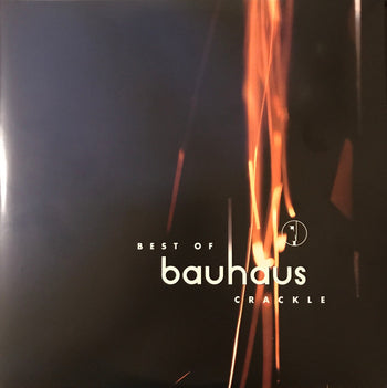 Crackle: Best Of Bauhaus - Bauhaus