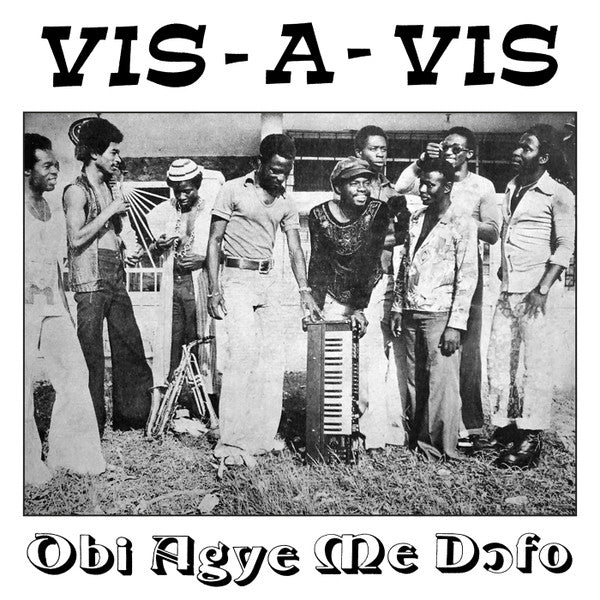 Obi Agye Me D?fo - Vis A Vis