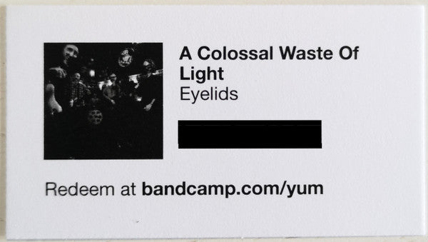 A Colossal Waste Of Light - Eyelids