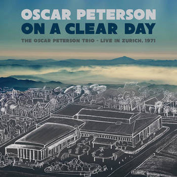 On A Clear Day: Live In Zurich, 1971 - Peterson, Oscar Trio