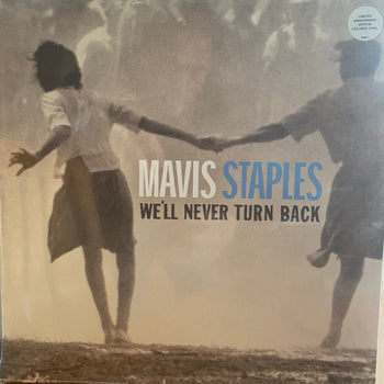 We'Ll Never Turn Back - Staples, Mavis