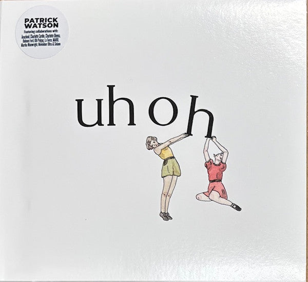 Uh Oh - Watson, Patrick