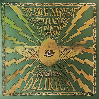 Great Parrot-Ox and the Golden Egg of Empathy - Claypool Lennon Delirium