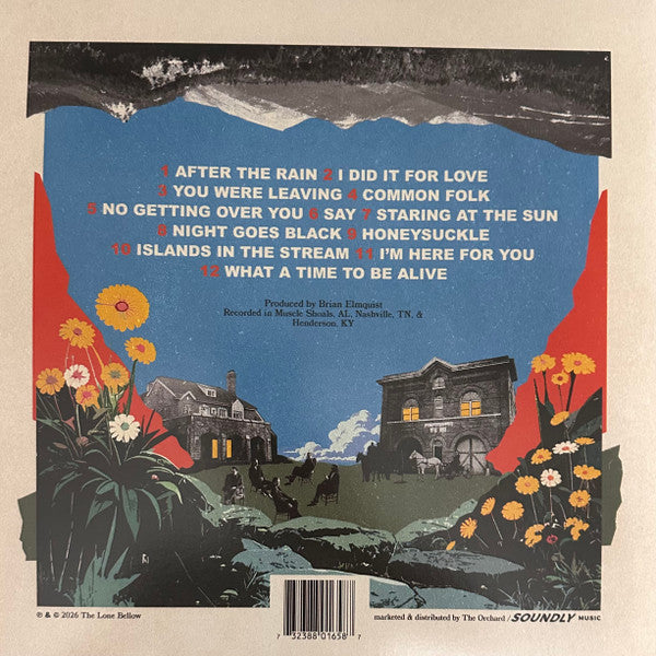 What A Time To Be Alive - Lone Bellow