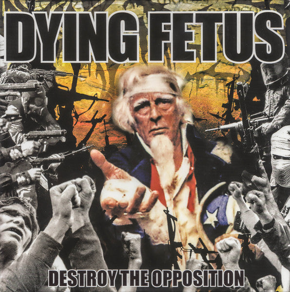 Destroy The Opposition - Dying Fetus