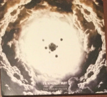 The Great Filter - To Whom It May Concern