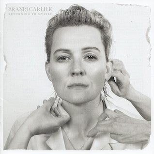 Returning To Myself - Carlile, Brandi