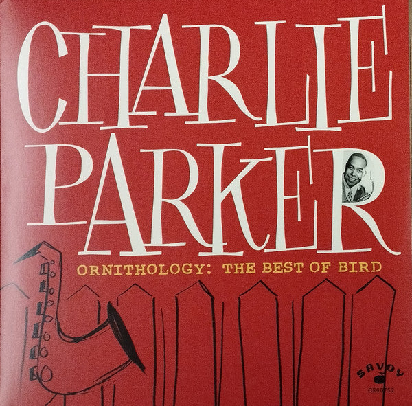 Ornithology: The Best Of Bird - Parker, Charlie