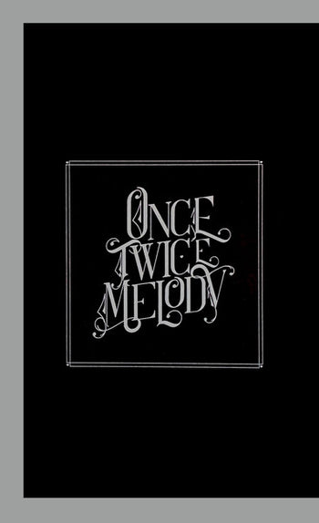 Once Twice Melody - Beach House