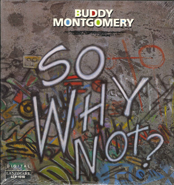 So Why Not? - Montgomery, Buddy