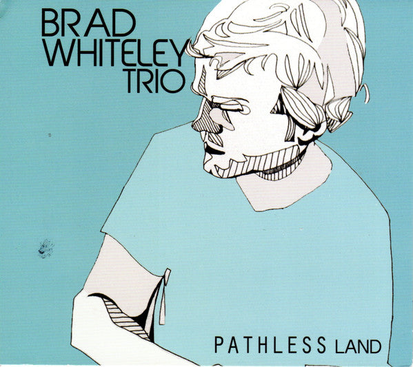 Pathless Land - Whiteley Trio, Brad