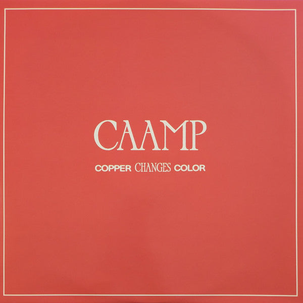 Copper Changes Color - Caamp