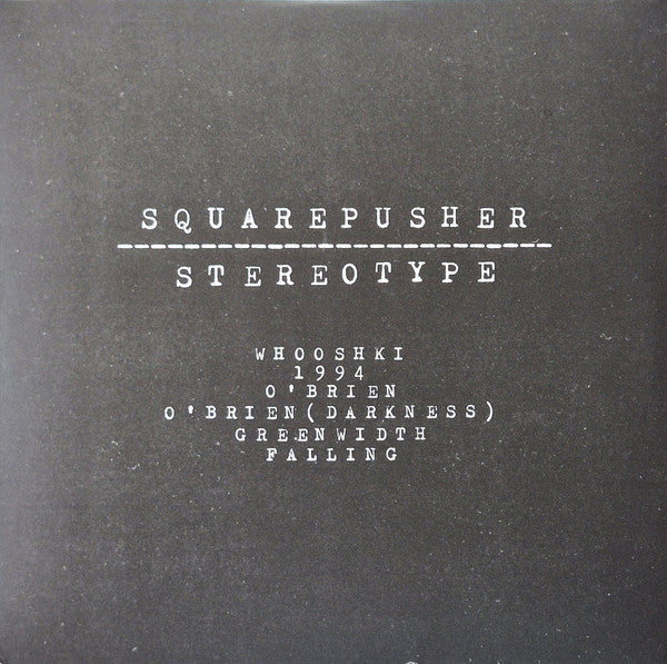 Stereotype - Squarepusher