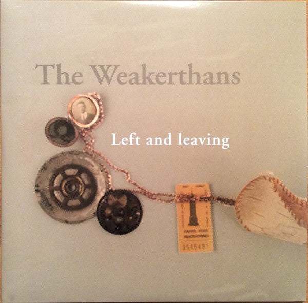 Left And Leaving - Weakerthans, The