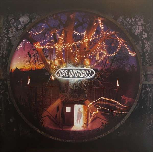 From Beale Street To Oblivion - Clutch