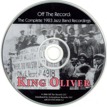 Off The Record: The Complete 1923 Jazz Band Record - Oliver, King