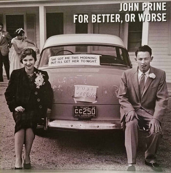 For Better, Or Worse - Prine, John