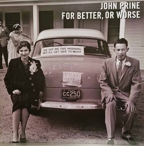 For Better, Or Worse - Prine, John